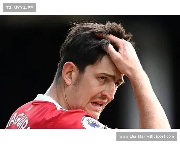 马奎尔称裁判表现令人失望 我队才是场上更优秀的一方